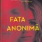 Greer Hendricks - Fata anonima