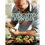 Gy&oacute;gy&iacute;t&oacute; konyha - A szak&aacute;csdoktor receptjei - Dale Pinnock
