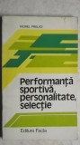 Viorel Prelici - Performanta sportiva, personalitate, selectie, 1980