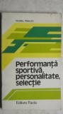 Viorel Prelici - Performanta sportiva, personalitate, selectie, 1980