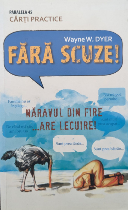 Fara Scuze! Naravul Din Fire...are Lecuire! - Wayne W. Dyer ,558909