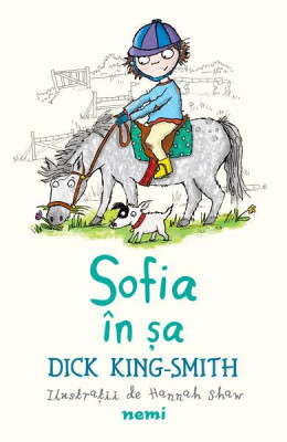 Sofia In Sa, Dick King Smith - Editura Nemira foto