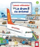 Cumpara ieftin La Drum Cu Avionul, Susanne Gernhauser, Wolfgang Metzger - Editura Casa