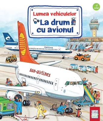 La Drum Cu Avionul, Susanne Gernhauser, Wolfgang Metzger - Editura Casa foto
