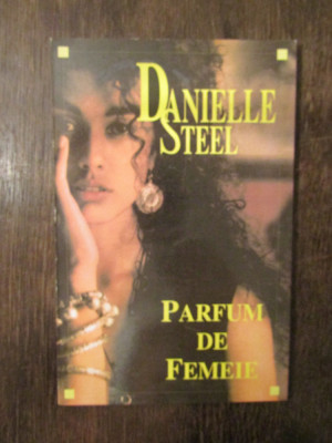 PARFUM DE FEMEIE- DANIELLE STEEL foto