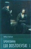 Cumpara ieftin Spovedania lui Dostoievski - Mihai Salvan, Editura TRINITAS, biografie, literatura rusa, 2022