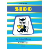 Sicc az iskol&aacute;ban - K&aacute;lm&aacute;n Jenő
