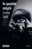 In spatele mastii de Emma Sayle. Colectia Eroscop