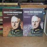 BENOIT LEMAY - ERICH VON MANSTEIN : STRATEGUL LUI HITLER ( VOL. 1 + VOL. 2 ) , 2017 *