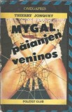 Mygal Paianjen Veninos, Thierry Jonquet - Editura Omegapres 1992