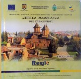 PROMOVAREA TURISTICA A MONUMENTULUI ISTORIC DE IMPORTANTA NATIONALA &amp;amp,amp,quot,CURTEA DOMNEASCA&amp;amp,amp,quot, DIN TARGOVISTE