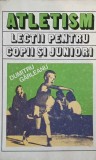 Atletism, Lectii Copii si Juniori - Dumitru Garleanu, Editura Sport-Turism 1983, Carte Sport