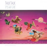 It&#039;s My Life (40th Anniversary) | Talk Talk
