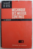 Mecanique des milieux continus vol I / L. Sedov