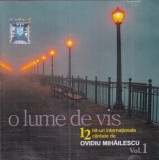 Ovidiu Mihailescu - O lume de vis, volumul 1