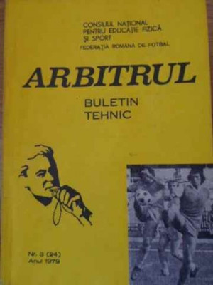 ARBITRUL BULETIN TEHNIC NR.3 (24), ANUL 1979-COLECTIV foto