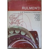 RULMENTI. PROIECTARE SI TEHNOLOGIE VOL.2-M. GAFITANU, D. NASTASE, SP. CRETU, GH. COMAN, C. RACOCEA, T. NEST-261717