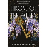 Throne of the Fallen - Bukottak tr&oacute;nusa - A bűn hercegei 1. - Kerri Maniscalco