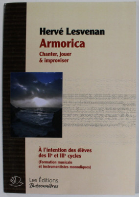 ARMORICA par HERVE LESVENAN , A L &amp;#039; INTENTION DES ELEVES DES IIe et IIIe CYCLES , 2013, PARTITURA foto