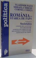 ROMANIA-STAREA DE FAPT, VOL I de VLADIMIR PASTI, MIHAELA MIROIU, CORNEL CODITA , 1997 foto