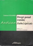 Drept Penal Roman. Partea Speciala - Tudorel Toader