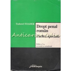 Drept Penal Roman. Partea Speciala - Tudorel Toader