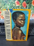Explorări &icirc;n Kalahari, Francois Balsan, editura Științifică, Bucuresti 1969, 158