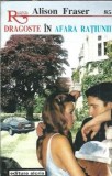 Dragoste in afara ratiunii - Alison Fraser