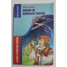BASME SI BUDULEA TAICHII de IOAN SLAVICI , ANII &#039;2000
