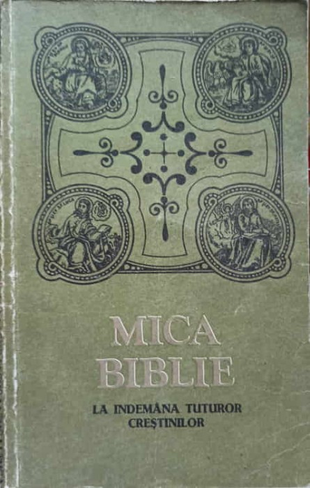 MICA BIBLIE LA INDEMANA TUTUROR CRESTINILOR-COLECTIV-265450