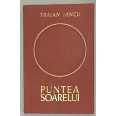 PUNTEA SOARELUI , versuri de TRAIAN IANCU , 1971 , DEDICATIE *