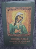 Sfanta Xenia cea smerita si nebuna pentru Hristos, 2001, 248 pag