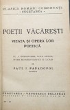 Poetii Vacaresti Vieata Si Opera Lor Poetica (legata Si Carto - Editie Ingrijita De Paul I. Papadopol , A685