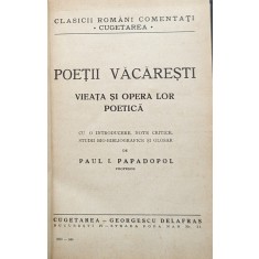 Poetii Vacaresti Vieata Si Opera Lor Poetica (legata Si Carto - Editie Ingrijita De Paul I. Papadopol , A685