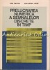Prelucrarea Numerica A Semnalelor Discrete In Timp - Ion Dragu, Ion-Mihail Iosif