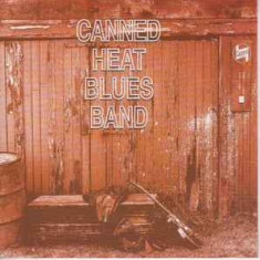 CD Canned Heat ‎– Canned Heat Blues Band Nou (SIGILAT) (M)