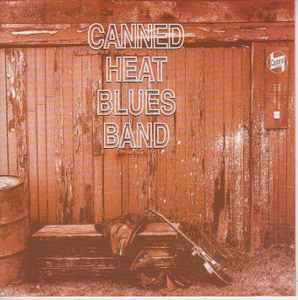 CD Canned Heat &lrm;&ndash; Canned Heat Blues Band Nou (SIGILAT) (M)