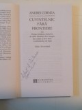 CUVINTELNIC FARA FRONTIERE SAU DESPRE TRADAREA ANTICILOR DE CATRE MODERNI DE-A LUNGUL, DE-A LATUL SI DE-A DURA VOCABULARULUI DE BAZA de ANDREI CORNEA,