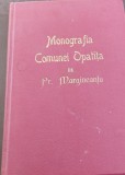 MONOGRAFIA COMUNEI OPATITA PR MARGINEANTU 1929 BANAT !!!!! CU AUTOGRAF !!!!!