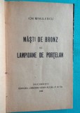 Ion Minulescu &ndash; Masti de bronz si lampioane de portelan ( prima editie 1920 )