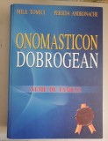 ONOMASTICON DOBROGEAN NUME DE FAMILIE - Mile Tomici, Persida Andronache