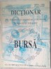 DICTIONAR DE TERMENI SI EXPRESII UTILIZATE IN TRANZACTIILE DE BURSA (1994)