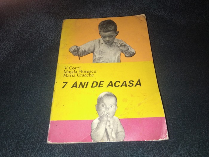 V COROI - 7 ANI DE ACASA