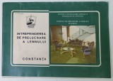 INTREPRINDEREA DE PRELUCRARE A LEMNULUI , CONSTANTA , MAPA DE PREZENTARE CU PLANSE ,ANII &#039; 70