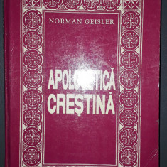 Norman Geisler - Apologetica crestina