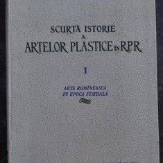 Scurta istorie a artelor plastice in R.P.R. 1 Arta Romaneasca In Epoca Feudala