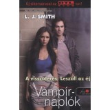 V&aacute;mp&iacute;rnapl&oacute;k 5. - A visszat&eacute;r&eacute;s: Lesz&aacute;ll az &eacute;j - A visszat&eacute;r&eacute;s: Lesz&aacute;ll az &eacute;j - Lisa Jane Smith