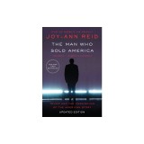 The Man Who Sold America: Trump and the Unraveling of the American Story