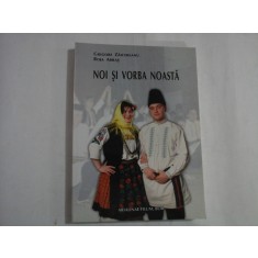 NOI SI VORBA NOASTA - GRIGORE ZAICEREANU, BOJA ABRAS