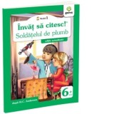 Invat sa citesc! Nivelul 1 - Soldatelul de plumb (editie actualizata)